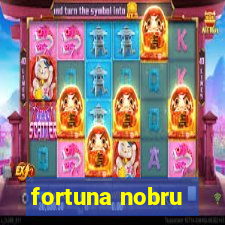 fortuna nobru